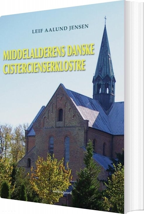 Middelalderens Danske Cistercienserklostre   Leif Aalund Jensen   Bog