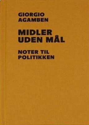 Midler Uden Mål   Giorgio Agamben   Bog