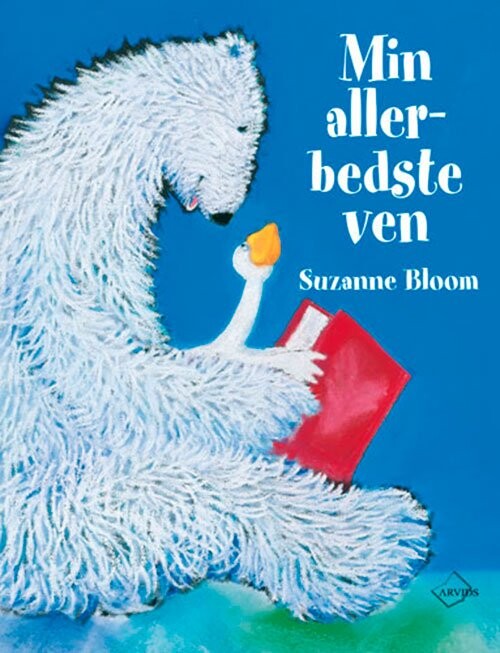 Min Allerbedste Ven   Suzanne Bloom   Bog