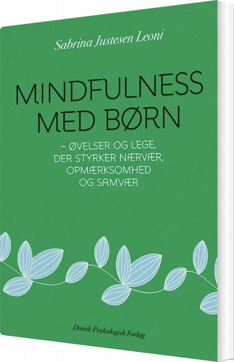 Mindfulness Med Børn   Sabrina Justesen Leoni   Bog