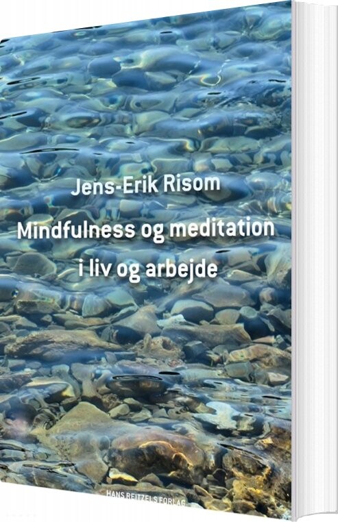 Mindfulness Og Meditation I Liv Og Arbejde   Jens Erik Risom   Bog