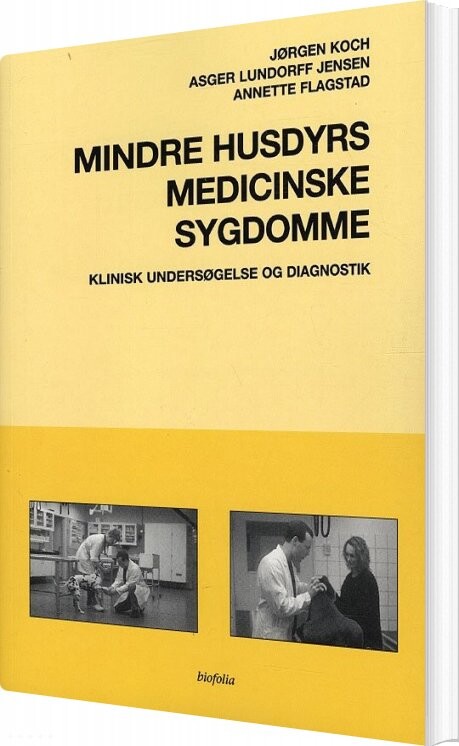 Mindre Husdyrs Medicinske Sygdomme   Jørgen Koch   Bog