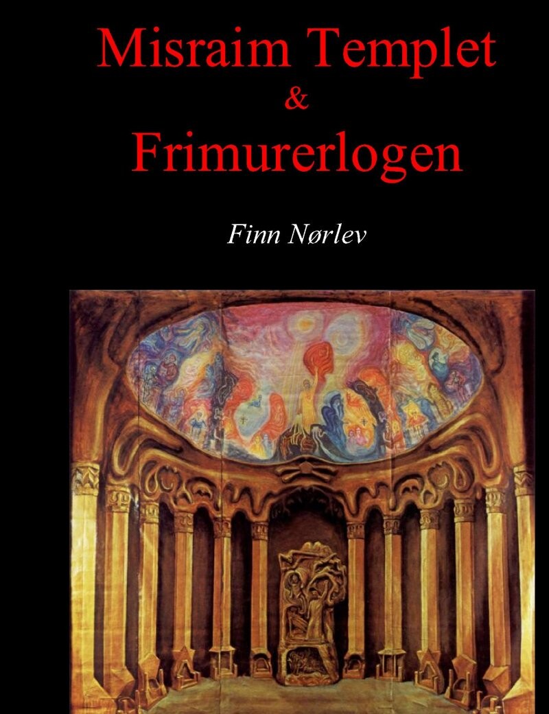 Misraim Templet   Frimurerlogen   Finn Nørlev   Bog