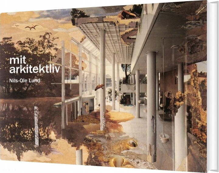 Mit Arkitektliv   Nils Ole Lund   Bog