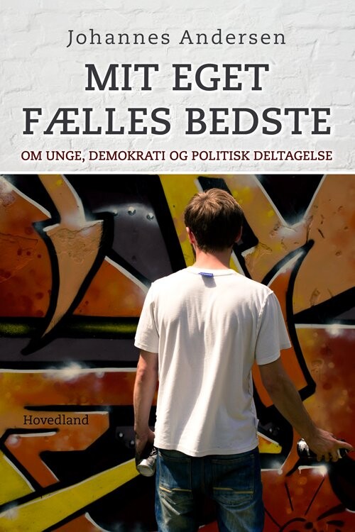 Mit Eget Fælles Bedste   Johannes Andersen   Bog