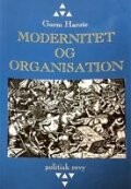 Modernitet Og Organisation   Gorm Harste   Bog