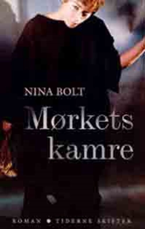 Mørkets Kamre   Nina Bolt   Bog