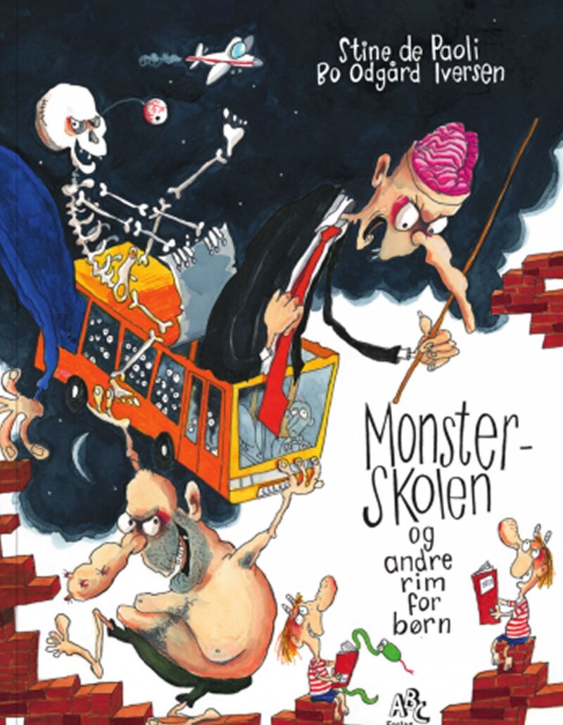 Monsterskolen Og Andre Rim For Børn   Bo Odgård Iversen   Bog