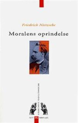 Moralens Oprindelse   Friedrich Nietzsche   Bog