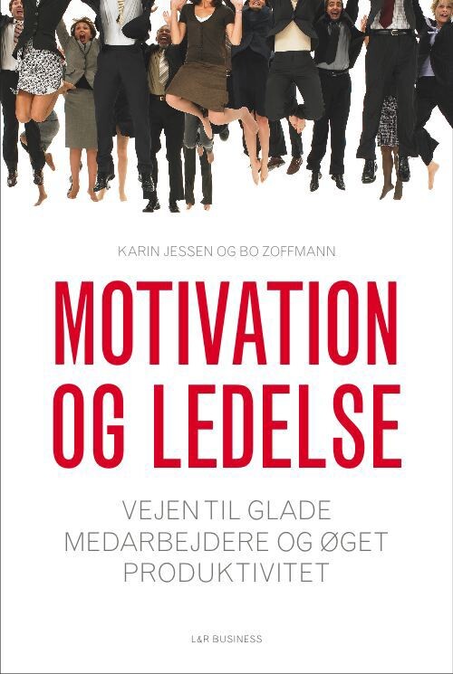 Motivation Og Ledelse   Karin Jessen   Bog