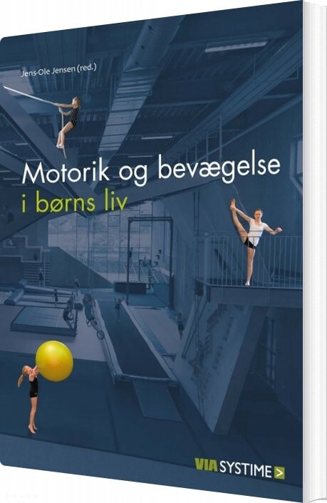 Motorik Og Bevægelse I Børns Liv   Lene Christiansen   Bog