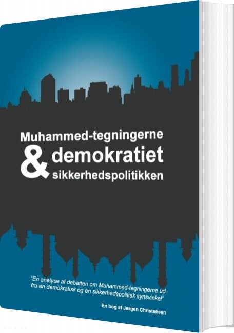 Muhammed Tegningerne  Demokratiet Og Sikkerhedspolitikken   Jørgen Christensen   Bog