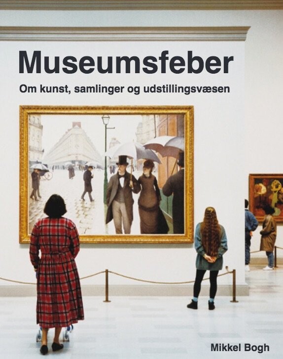 Museumsfeber   Mikkel Bogh   Bog