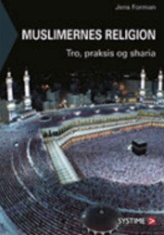 Muslimernes Religion   Jens Forman   Bog