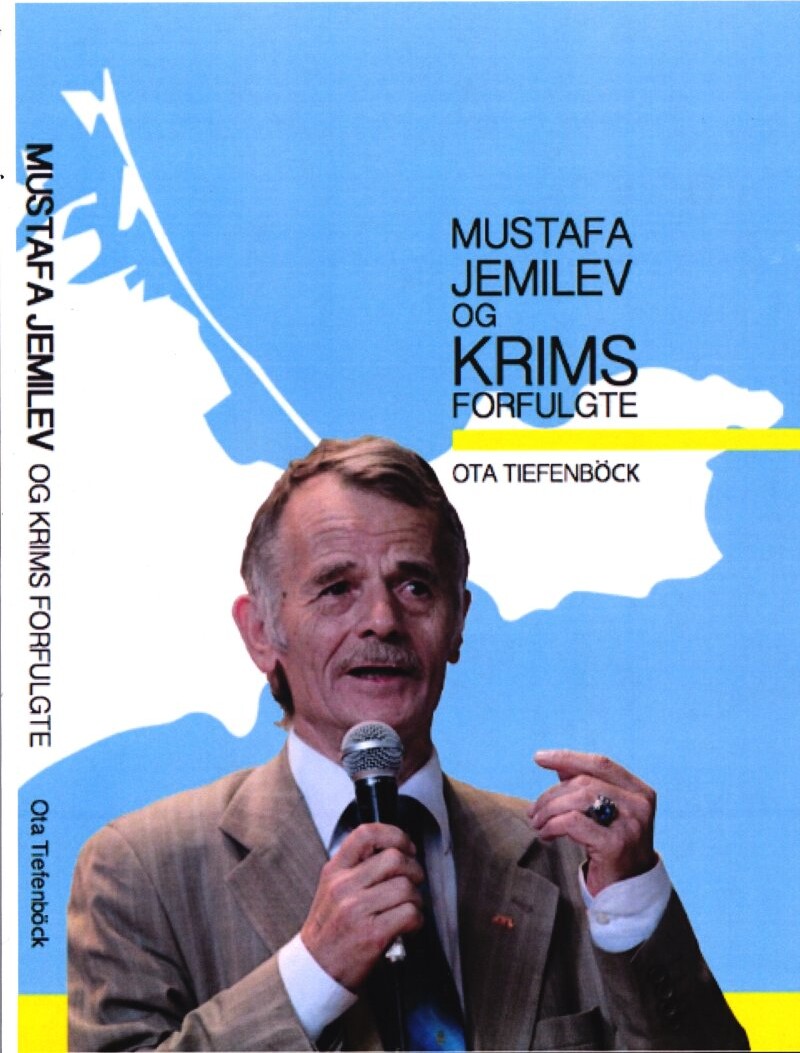 Mustafa Jemilev Og Krims Forfulgte   Ota Tiefenb? Ck   Bog