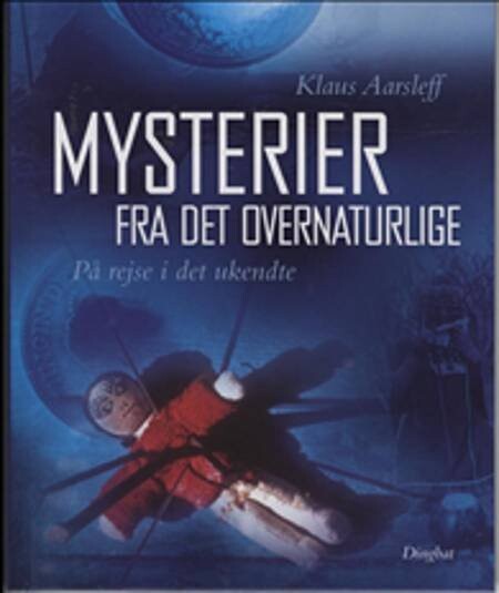 Mysterier Fra Det Overnaturlige   Klaus Aarsleff   Bog
