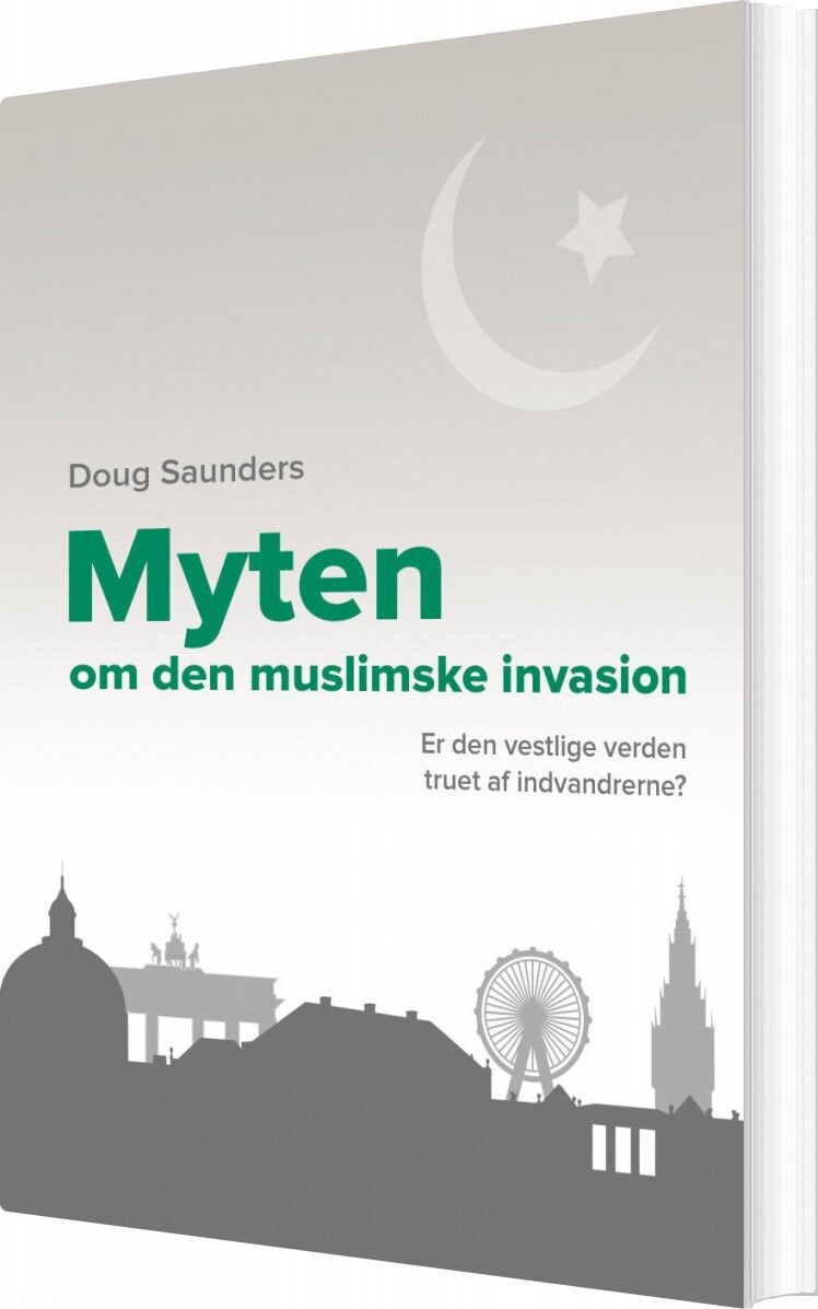Myten Om Den Muslimske Invasion   Doug Sanders   Bog