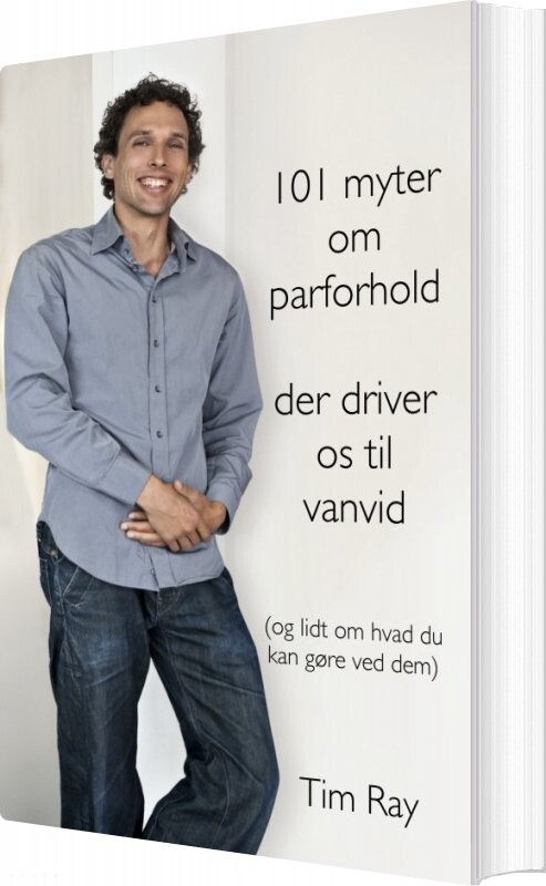101 Myter Om Parforhold Der Driver Os Til Vanvid   Tim Ray   Bog