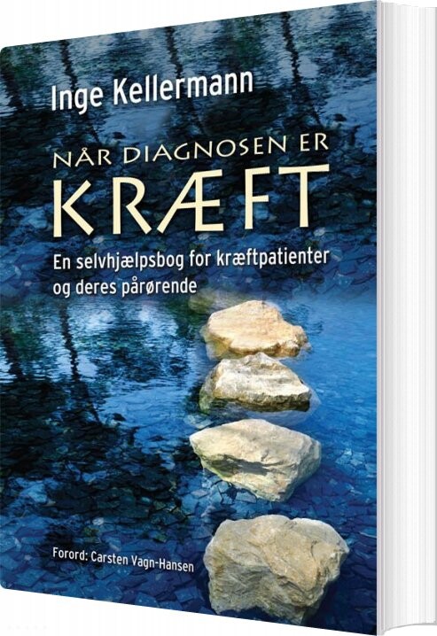Når Diagnosen Er Kræft   Inge Kellermann   Bog