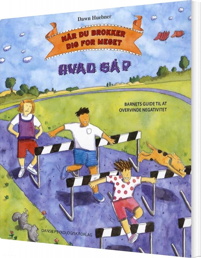 Når Du Brokker Dig For Meget   Hvad Så    Dawn Huebner   Bog