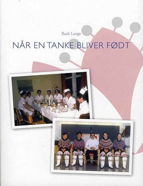 Når En Tanke Bliver Født   Ruth Lange   Bog
