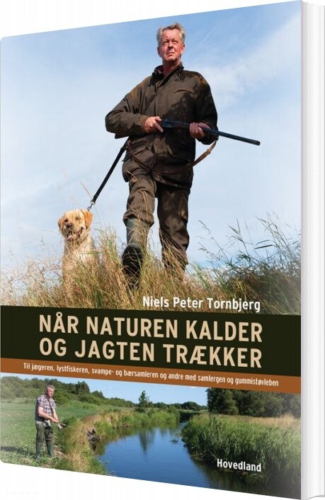 Når Naturen Kalder Og Jagten Trækker   Niels Peter Tornbjerg   Bog