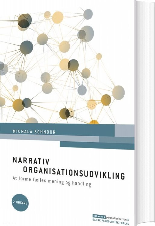 Narrativ Organisationsudvikling  2  Udgave   Michala Schnoor   Bog