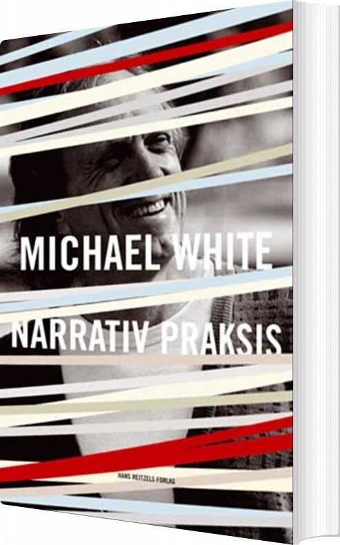 Narrativ Praksis   Michael White   Bog