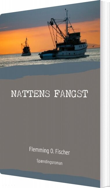 Nattens Fangst   Flemming O  Fischer   Bog