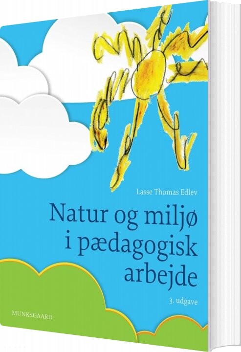 Natur Og Miljø I Pædagogisk Arbejde   Lasse Thomas Edlev   Bog