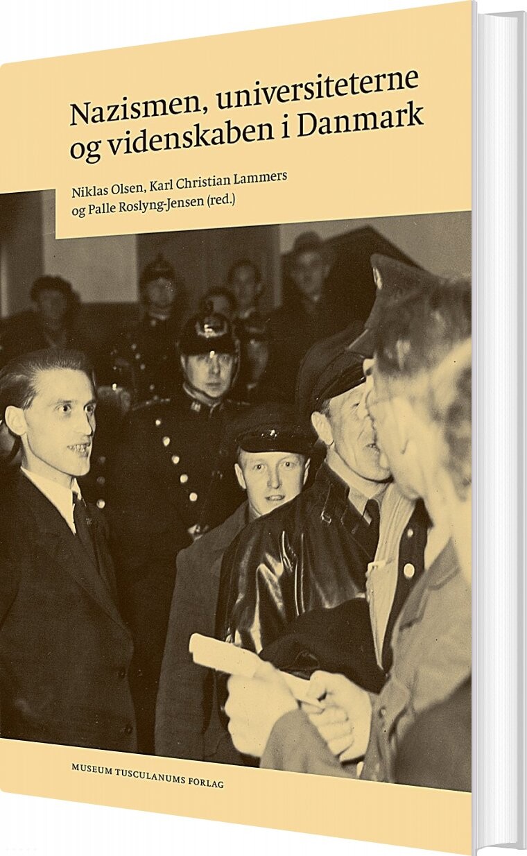 Nazismen  Universiteterne Og Videnskaben I Danmark   Karl Christian Lammers   Bog