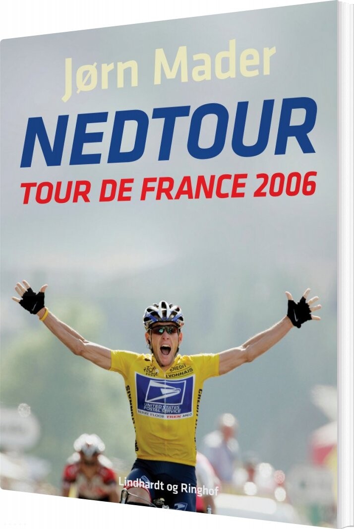 Nedtour: Tour De France 2006   Jørn Mader   Bog