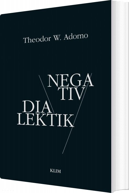 Negativ Dialektik   Theodor W  Adorno   Bog