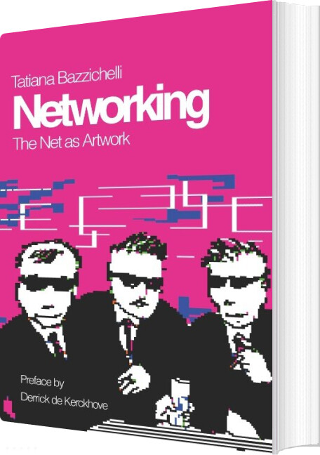 Networking   Tatiana Bazzichelli   English Book