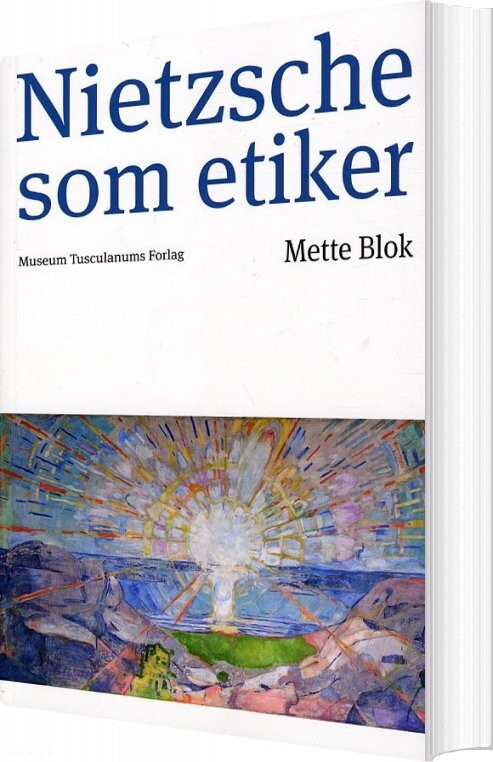 Nietzsche Som Etiker   Mette Blok   Bog