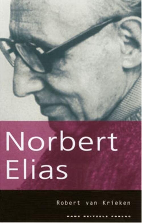 Norbert Elias   Robert Van Krieken   Bog
