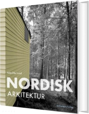 Nordisk Arkitektur   Nils Ole Lund   Bog