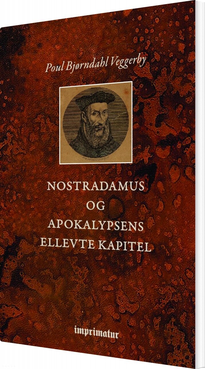 Nostradamus Og Apokalypsens Ellevte Kapitel   Poul Bjørndahl Veggerby   Bog