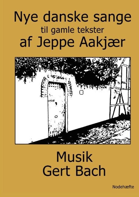 Nye Danske Sange   Gert Bach   Bog