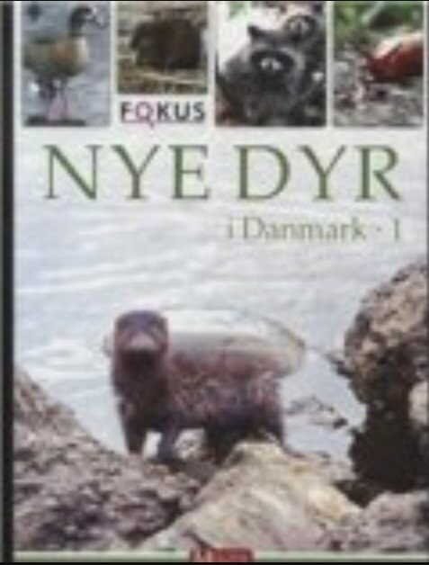 Nye Dyr I Danmark 1   Lars Groth   Bog
