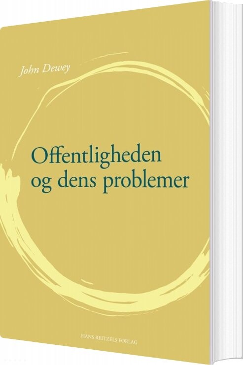 Offentligheden Og Dens Problemer   John Dewey   Bog