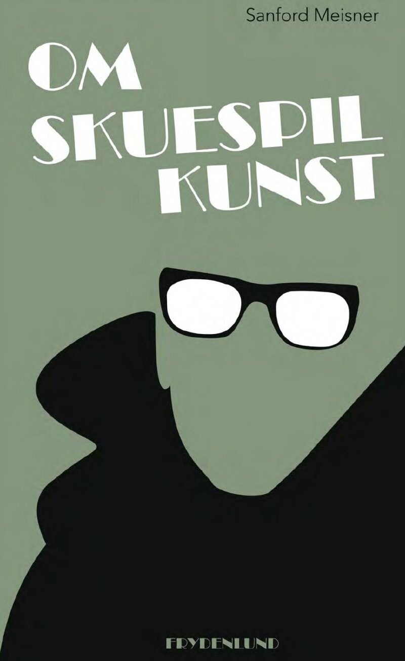 Om Skuespilkunst   Sanford Meisner   Bog