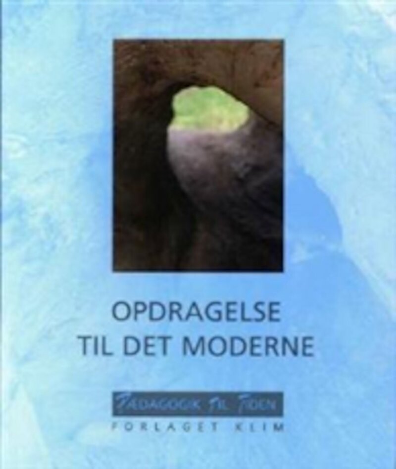 Opdragelse Til Det Moderne   Donald Broady   Bog