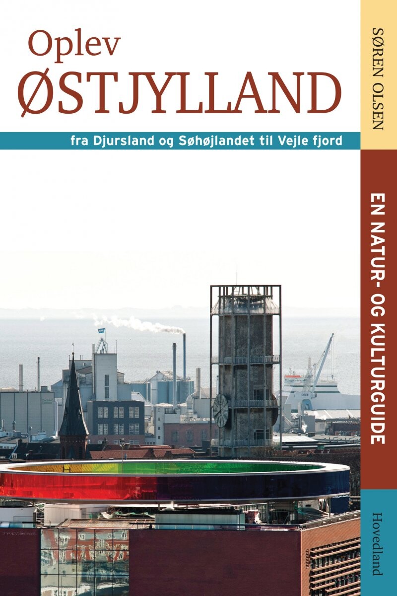 Oplev østjylland   Søren Olsen   Bog