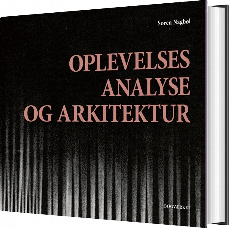 Oplevelsesanalyse Og Arkitektur   Søren Nagbøl   Bog