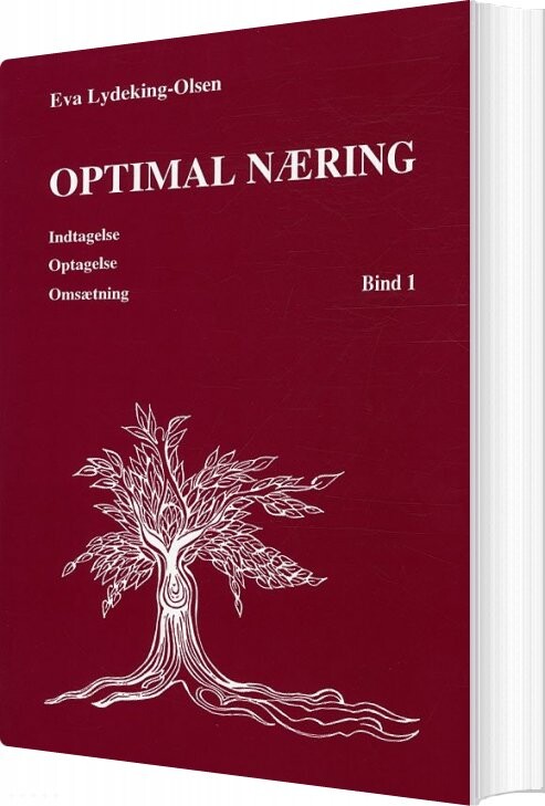 Optimal Næring Indtagelse  Optagelse  Omsætning   Eva Lydeking Olsen   Bog