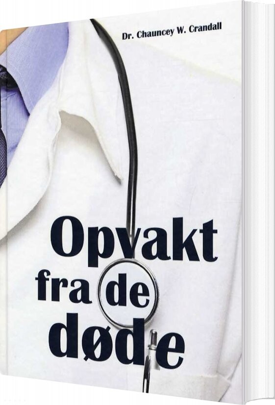 Opvakt Fra De Døde   Chauncey W  Crandall   Bog