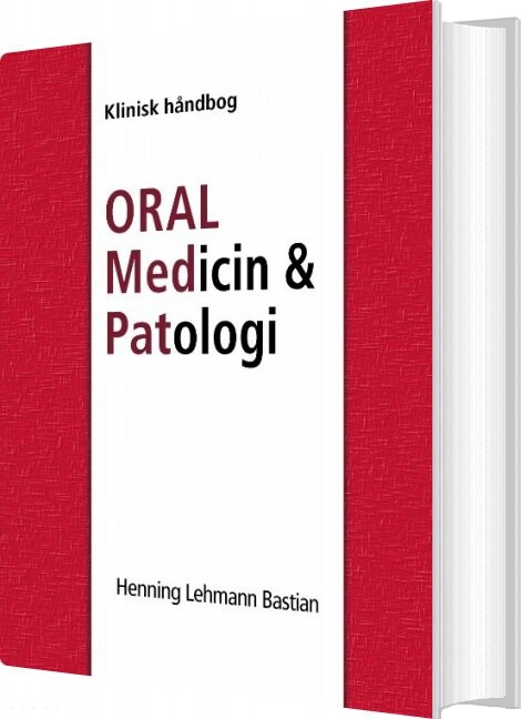 Oral Medicin Og Patologi Fra A Z   Henning Lehmann Bastian   Bog
