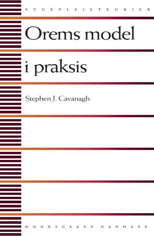 Orems Model I Praksis   Stephen J  Cavanagh   Bog