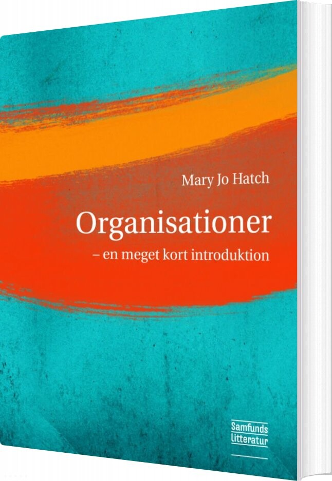 Organisationer   En Meget Kort Introduktion   Mary Jo Hatch   Bog